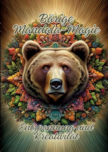 Bärige Mandala-Magie: Entspannung und Kreativität von tredition