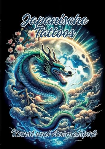 Japanische Tattoos: Kunst und Ausmalspaß Japanische Tattoos: Kunst und Ausmalspaß von tredition