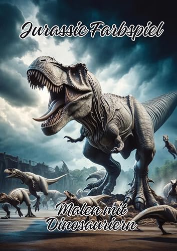 Jurassic Farbspiel: Malen mit Dinosauriern von tredition