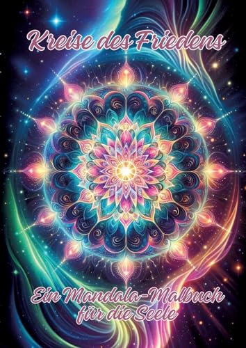 Kreise des Friedens: Ein Mandala-Malbuch für die Seele von tredition