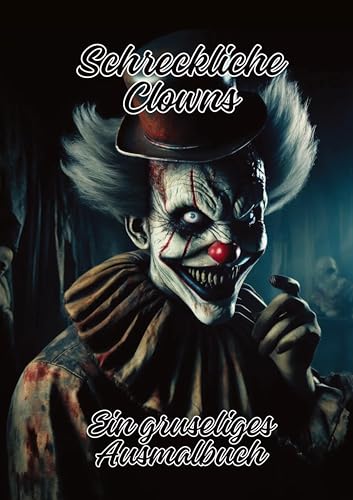Schreckliche Clowns: Ein gruseliges Ausmalbuch von tredition