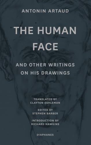 The Human Face and Other Writings on His Drawings The Human Face and Other Writings on His Drawings von Diaphanes