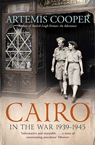 Cairo in the War: 1939-45 von John Murray