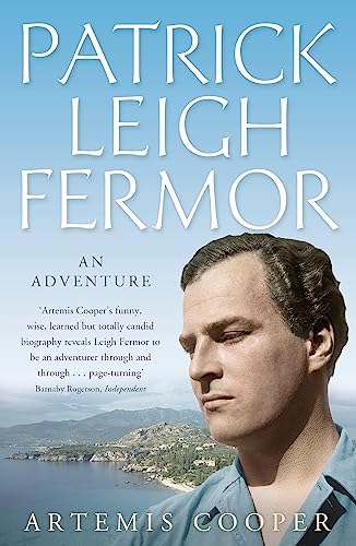 Patrick Leigh Fermor: An Adventure von John Murray