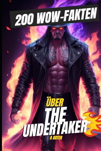 200 Fakten über Undertaker: WWE buch 200 Fakten über Undertaker: WWE buch von Independently published