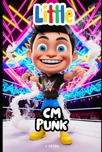 CM Punk: A Story of Perseverance, Courage, and Never Giving Up: Inspirational Story for Kids Ages 6-8 CM Punk: A Story of Perseverance, Courage, and Never Giving Up: Inspirational Story for Kids Ages 6-8 von Independently published