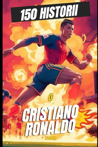 Cristiano Ronaldo: 150 zabawnych, dziwnych i legendarnych historii o największym wszech czasów: siążka o piłce nożnej dla małych dzieci: 150 ... o pilce nożnej dla malych dzieci Cristiano Ronaldo: 150 zabawnych, dziwnych i legendarnych historii o największym wszech czasów: siążka o piłce nożnej dla małych dzieci: 150 ... o pilce nożnej dla malych dzieci von Independently published