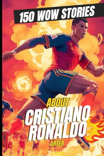 Cristiano Ronaldo: The GOAT Files: 150 Funny, Weird, and Legendary, Detailed Stories About the Greatest of All Time Cristiano Ronaldo: The GOAT Files: 150 Funny, Weird, and Legendary, Detailed Stories About the Greatest of All Time von Independently published