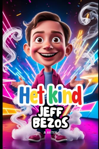 Het Kind Jeff Bezos: Het verhaal van een jongen die naar de sterren reikte: Een inspirerend verhaal voor kinderen van 6-9 jaar Het Kind Jeff Bezos: Het verhaal van een jongen die naar de sterren reikte: Een inspirerend verhaal voor kinderen van 6-9 jaar von Independently published