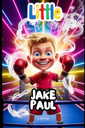 Jake Paul: The Story of Dreams, Hard Work, and Never Giving Up: An Inspirational Story for Kids Ages 6-8 (Little Icons biography series for kids. Kids book series, Band 33) von Independently published