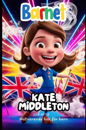 Kate Middleton. Motiverande bok för barn: Present till tjej (Bokserie för barn: små ikoner, Band 6) von Independently published