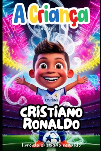 Livro do Cristiano Ronaldo: Livro Sobre Futebol Para Crianças. Presente de Natal Livro (Série de livros infantil, Band 2) von Independently published