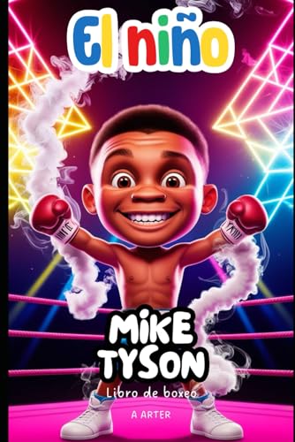 Mike Tyson: Libro de boxeo: Una historia inspiradora para niños de 6 a 8 años Mike Tyson: Libro de boxeo: Una historia inspiradora para niños de 6 a 8 años von Independently published