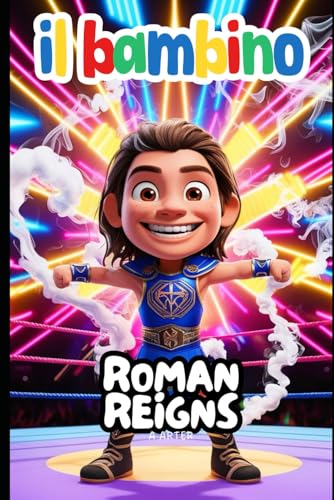 Roman Reigns: WWE Libro (serie di libri per bambini, Band 2) von Independently published
