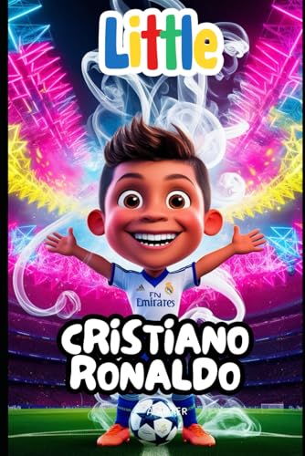 Ronaldo book for kids: Little Cristiano Ronaldo. Inspirational soccer stories for kids: Ronaldo biography book kids. Kids christmas gifts boys. Boys ... series for kids. Kids book series, Band 15) von Independently published