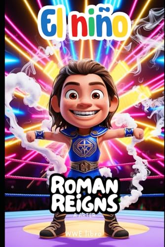 WWE libro. Roman Reigns: Libro motivacion para niños (Serie de Libros para Niños: Pequeños Iconos, Band 6) von Independently published