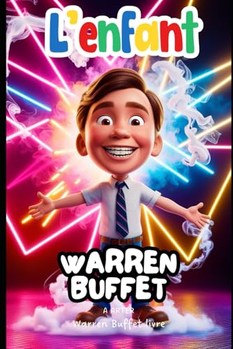 Warren Buffet Livre: La gestion de l'argent pour les enfants Warren Buffet Livre: La gestion de l'argent pour les enfants von Independently published
