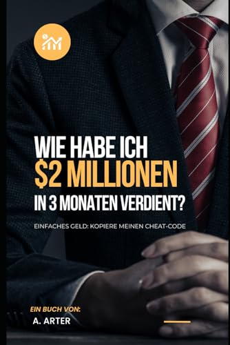 Wie man reich wird - einfaches Geld: Wie ich 2 Millionen Dollar in 3 Monaten verdient habe Wie man reich wird - einfaches Geld: Wie ich 2 Millionen Dollar in 3 Monaten verdient habe