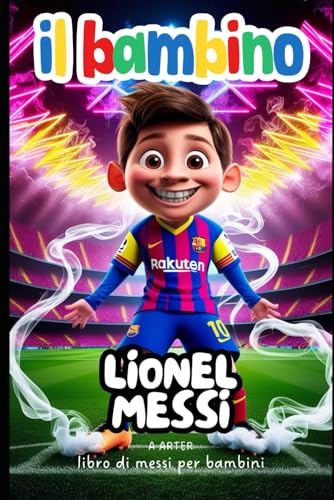 libro di messi per bambini: Libro sul calcio per ragazzi (serie di libri per bambini, Band 3) von Independently published