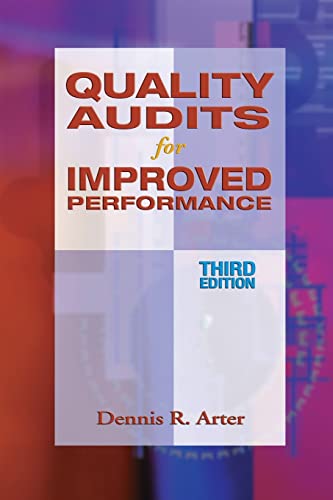 Quality Audits for Improved Performance von ASQ Quality Press