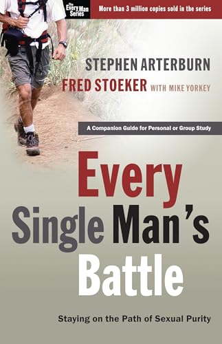 Every Single Man's Battle: Staying on the Path of Sexual Purity (The Every Man Series) von Waterbrook