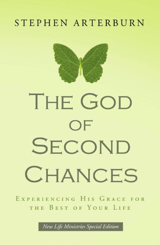 The God of Second Chances: Experiencing His Grace for the Best of Your Life
