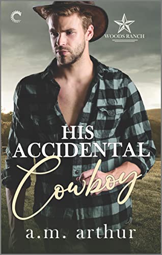 His Accidental Cowboy: A Gay Cowboy Romance (Woods Ranch, 3)