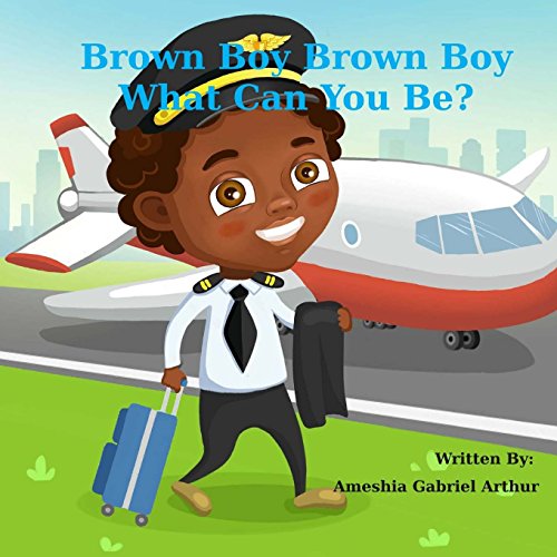 Brown Boy Brown Boy What Can You Be? von CreateSpace Independent Publishing Platform