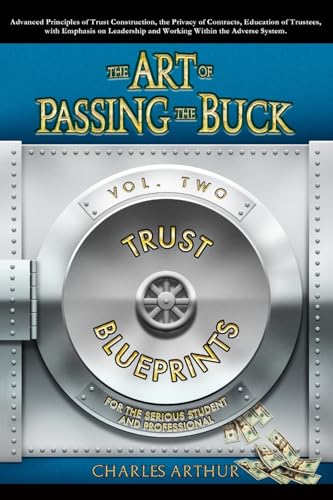 The Art of Passing the Buck, Vol 2