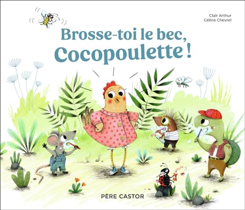 Brosse-toi le bec, Cocopoulette !
