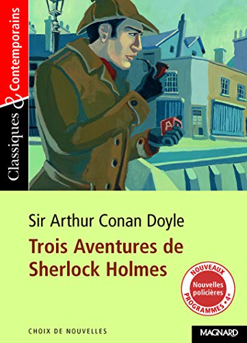 Trois Aventures de Sherlock Holmes (CLASSIQUES & CONTEMPORAINS)