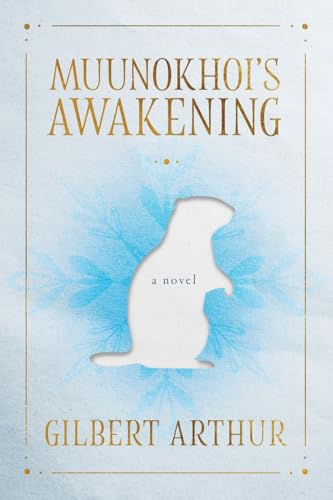 Muunokhoi's Awakening von FriesenPress