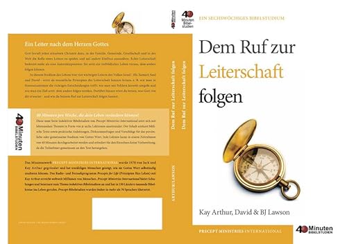 Dem Ruf zur Leiterschaft folgen: 40 Minuten Bibelstudium Dem Ruf zur Leiterschaft folgen: 40 Minuten Bibelstudium
