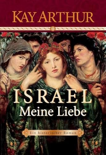 Israel, meine Liebe: Roman