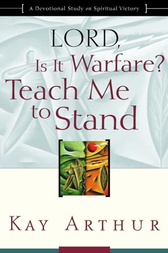 Lord, Is It Warfare? Teach Me to Stand: A Devotional Study on Spiritual Victory (Lord Bible Study) von Waterbrook
