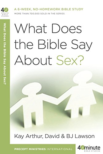 What Does the Bible Say About Sex? (40-Minute Bible Studies)