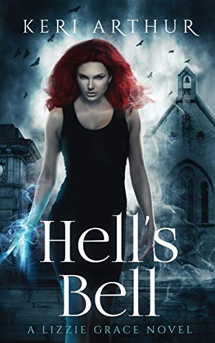 Hell's Bell (The Lizzie Grace Series, Band 2)