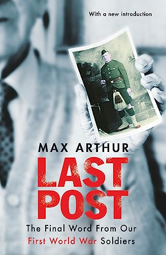 Last Post: The Final Word From Our First World War Soldiers von Weidenfeld & Nicolson