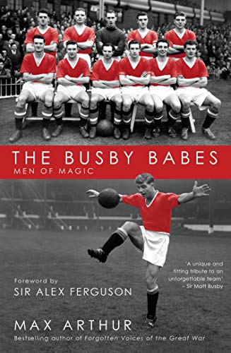 The Busby Babes: Men of Magic von Mainstream Publishing