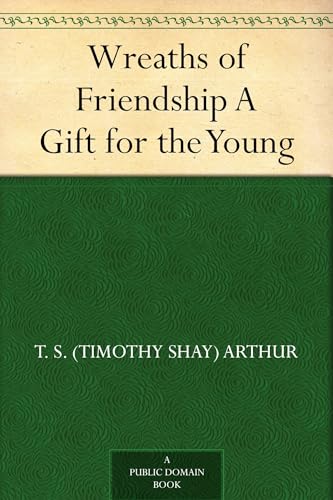 Wreaths of Friendship von Anson Street Press