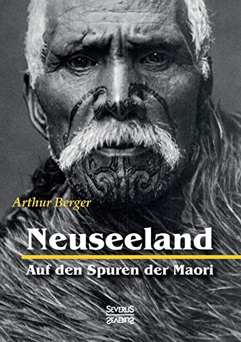 Neuseeland – Auf den Spuren der Maori