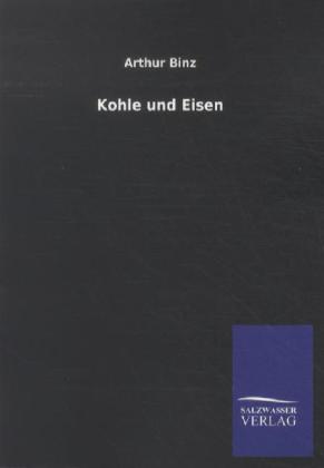 Kohle und Eisen von Salzwasser-Verlag