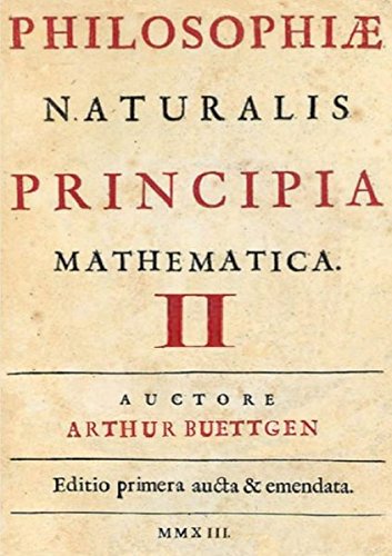 Philosophiae Naturalis Principia Mathematica Ii Philosophiae Naturalis Principia Mathematica Ii von epubli GmbH