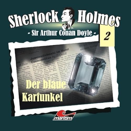 Sherlock Holmes 02: Der blaue Karfunkel