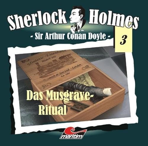 Sherlock Holmes 03: Das Musgrave-Ritual