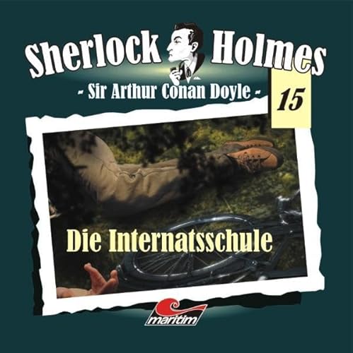 Sherlock Holmes 15: Die Internatsschule