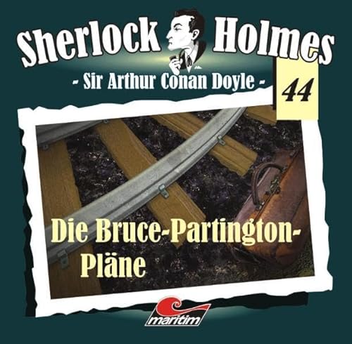Sherlock Holmes 44: Die Bruce-Partington-Pläne