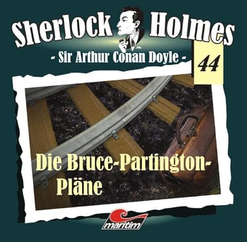 Sherlock Holmes 44: Die Bruce-Partington-Pläne Sherlock Holmes 44: Die Bruce-Partington-Pläne