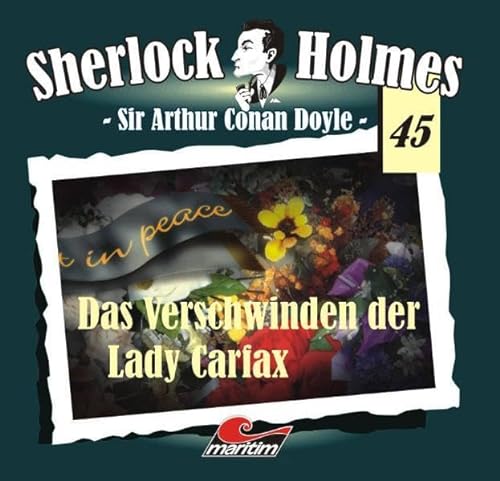 Sherlock Holmes 45: Das Verschwinden der Lady Carfax