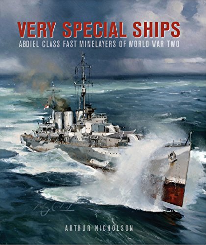 Very Special Ships: Abdiel Class Fast Minelayers of World War Two von US Naval Institute Press